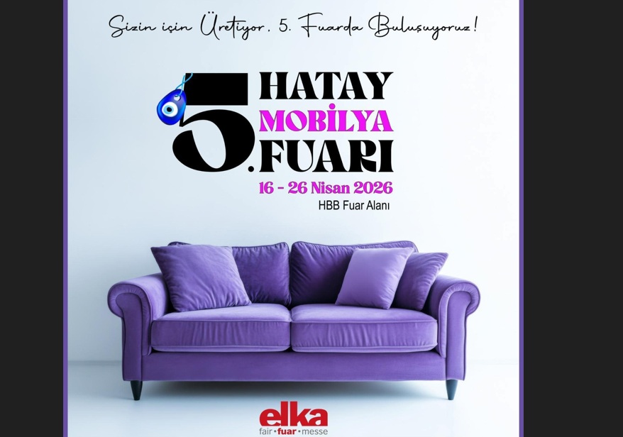 Hatay, 5. Mobilya Fuarı’na Hazırlanıyor!
